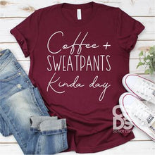 Load image into Gallery viewer, Coffee & Sweatpants Kind Of Day E346