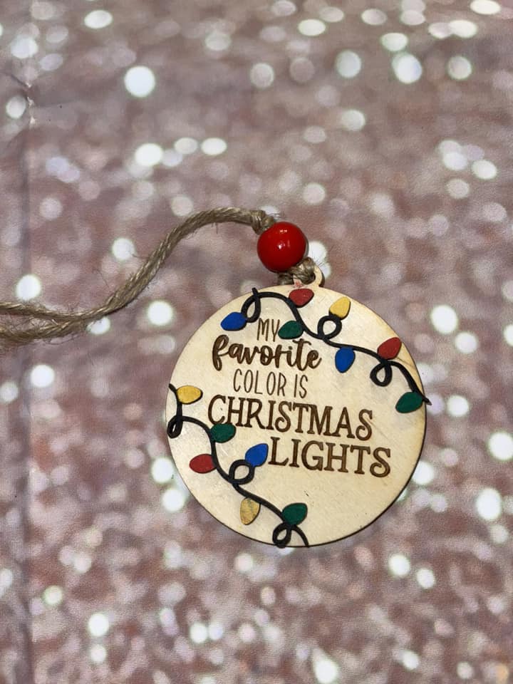 My Favorite Color Is Christmas Lights Ornament