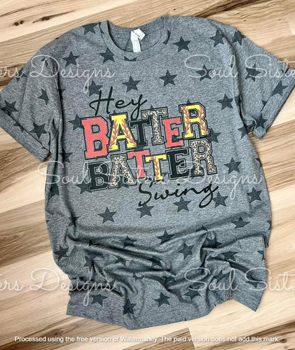 Hey Batter Batter Softball/ Baseball Star TEE