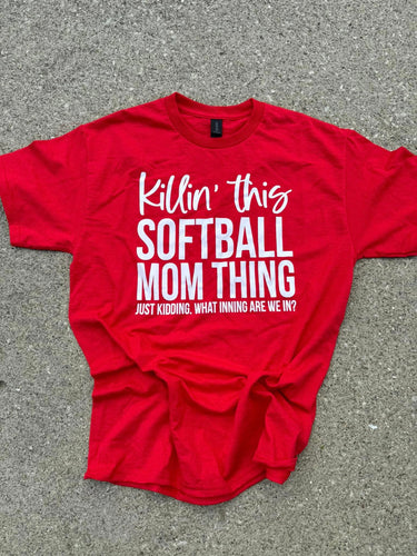 Killin This Softball mom thing