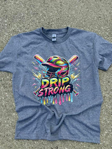 Drip Strong