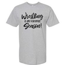 Load image into Gallery viewer, Wrestling Is My Favorite Season