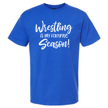Load image into Gallery viewer, Wrestling Is My Favorite Season