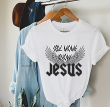 Load image into Gallery viewer, Cool Moms Know Jesus R22