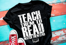 Load image into Gallery viewer, Teach them to read watch them lead L20