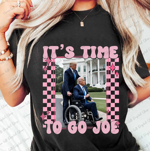 Its time to go Joe