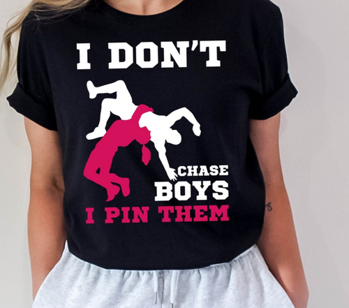 I Don't Chase Boys I Pin Them