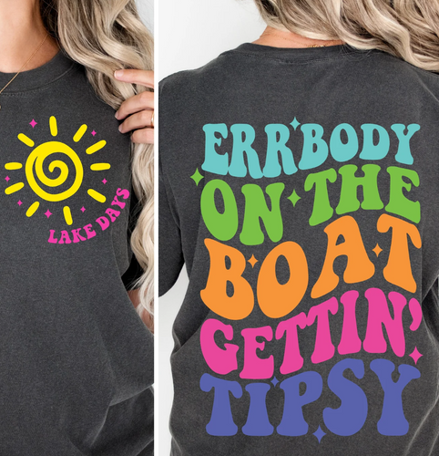 Errbody on the Boat Gettin Tipsy