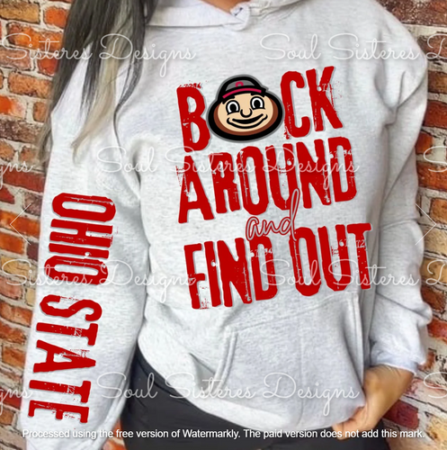 Buck around and find out with sleeve (Copy)