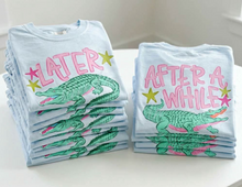 Load image into Gallery viewer, See you Later Gator, After While Crocodile (Front and back Comfort Color)