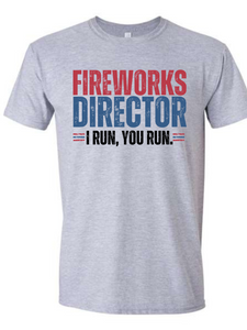 Fireworks Director If I Run You Run