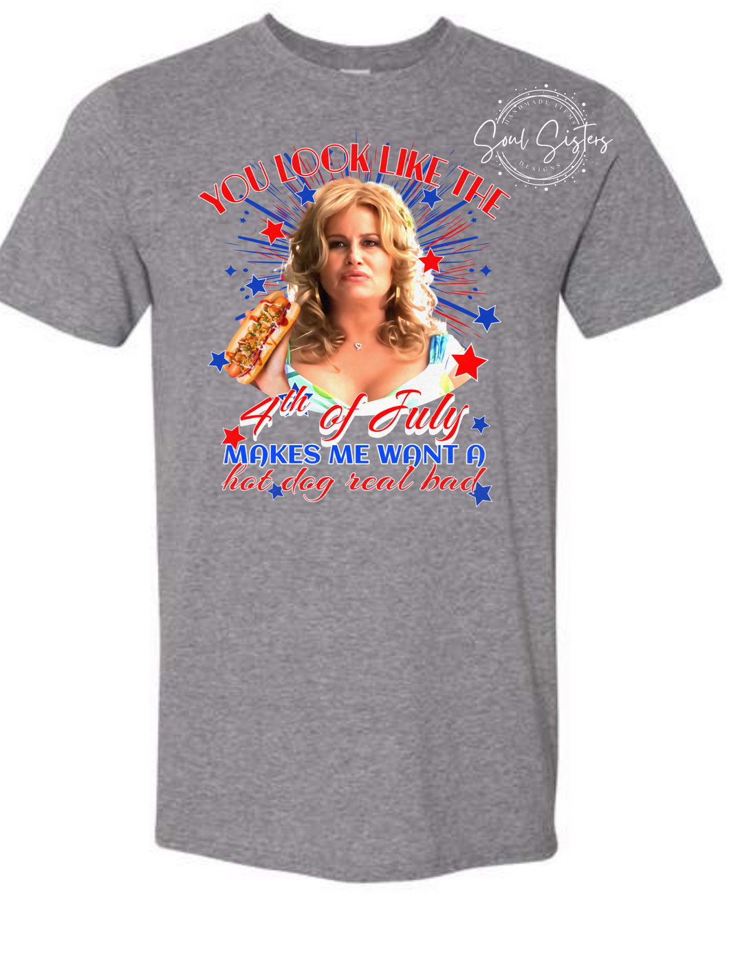 You look like the 4th of July, Makes Me Want A Hotdog Real Bad