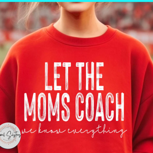 Let the moms Coach