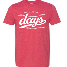 Load image into Gallery viewer, These are the days