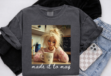Load image into Gallery viewer, Made It To May Teacher Edition (Comfort Color)