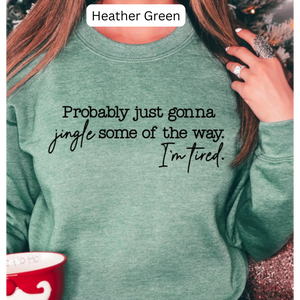Probably Just Gonna Jingle Some of the Way