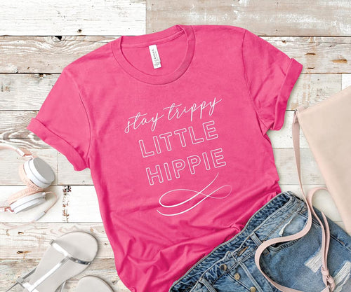 Stay Trippy Little Hippie (E194-1)