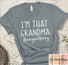 Load image into Gallery viewer, I&#39;m That Grandma (M134-9)