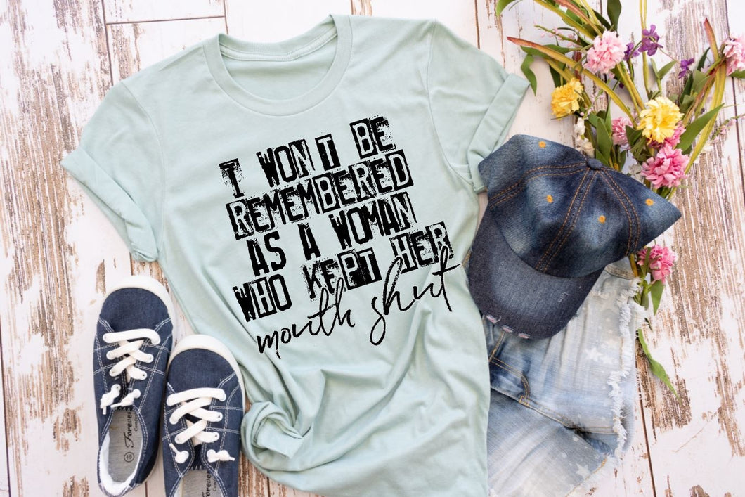 I won't be remembered as a woman who kept her mouth shut (E361-2)