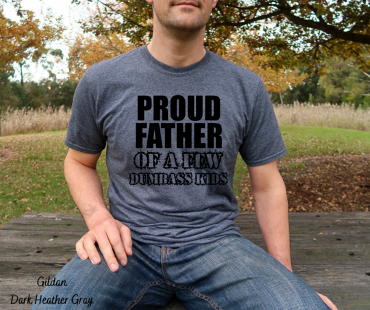 Proud father of dumba** kids (DA4-