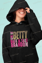 Load image into Gallery viewer, Give us Betty Back and take Brandon E16-3