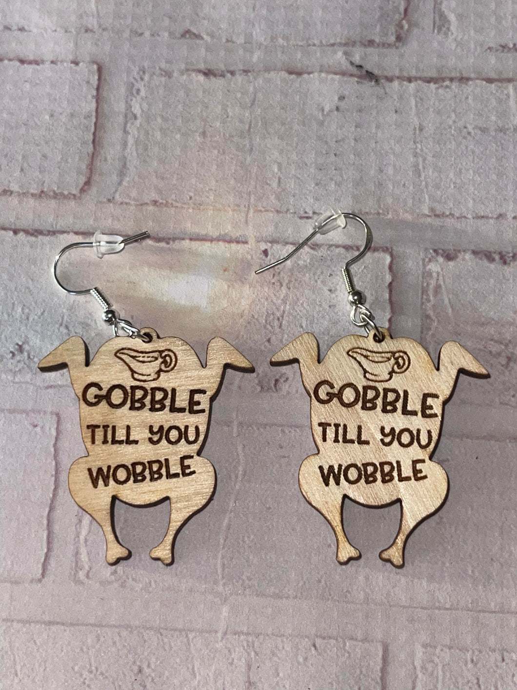 Gobble Till You Wobble Earring