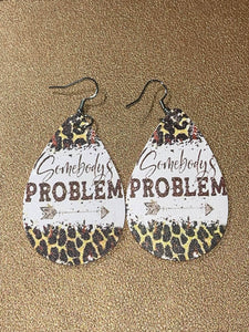 Somebody's Problem Dangle Earring