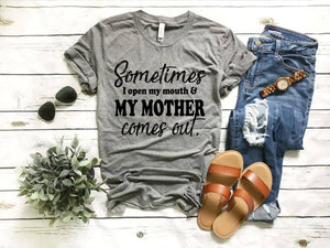 Sometimes I open my mouth and my mother comes out E207