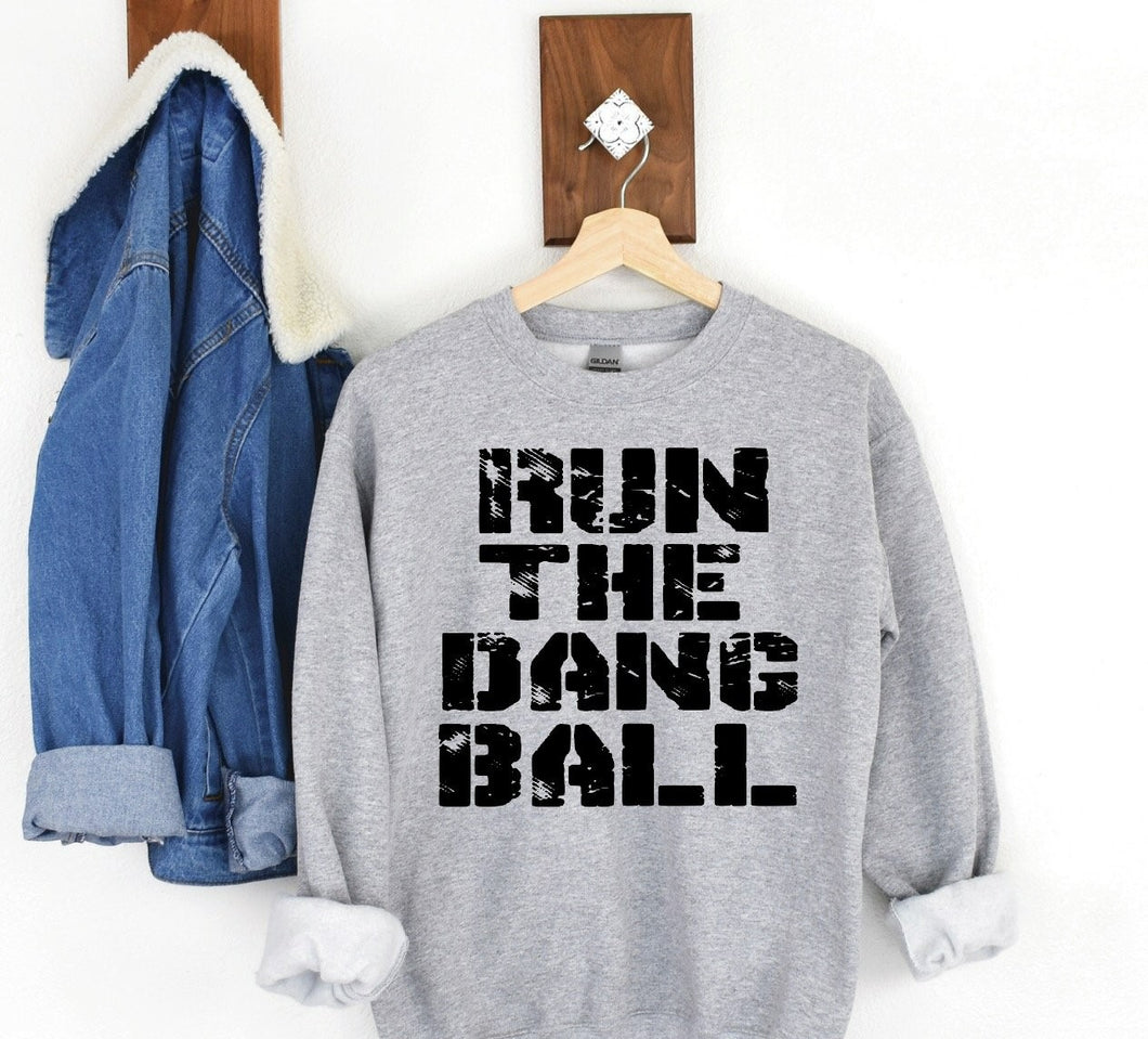 Run The Dang Ball FO29-8