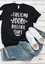 Load image into Gallery viewer, This is my zoom meeting shirt (E30-6)