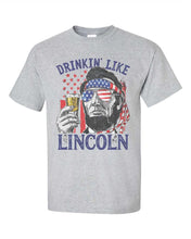 Load image into Gallery viewer, Drinkin' Like Lincoln (D26-6)