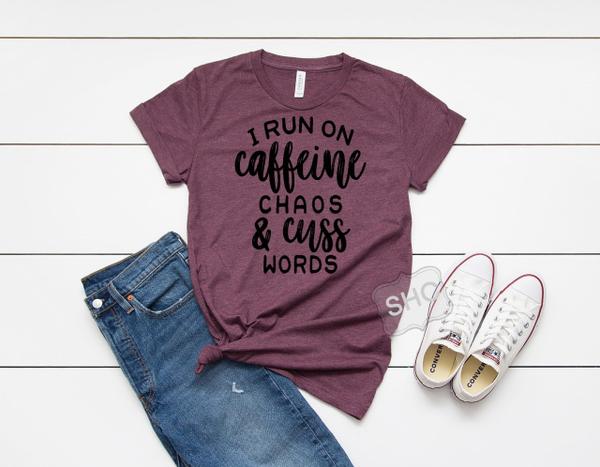 I run on caffeine chaos and cuss words (E204-1)