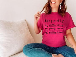 Be pretty