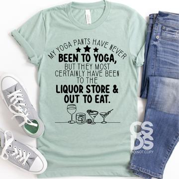 My Yoga Pants have Never Been to Yoga (E312-4)