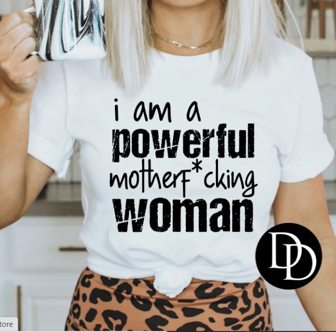 I am a powerful motherf*cking woman E475