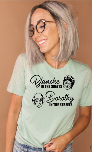 Blanche in the sheets Dorthy in the streets (E21-6)