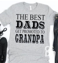 Load image into Gallery viewer, The Best Dads get Promoted to Grandpa 12