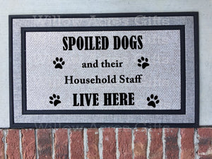 Spoiled dogs and their household staff live here