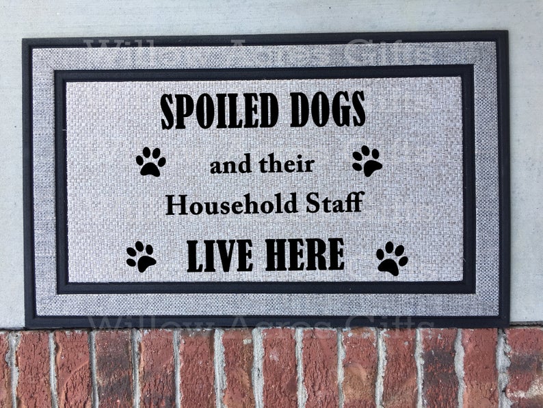 Spoiled dogs and their household staff live here