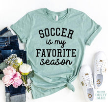 Load image into Gallery viewer, Soccer is my favorite season (SO6-6)