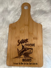 Load image into Gallery viewer, SHARK COOCHIE BOARD, Because No One Can Say Charcuterie