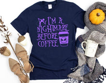 Load image into Gallery viewer, I&#39;m a nightmare before Coffee (F69-1)