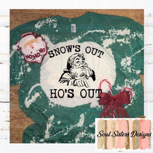 Load image into Gallery viewer, Snows out Ho&#39;s Out (C121-6)