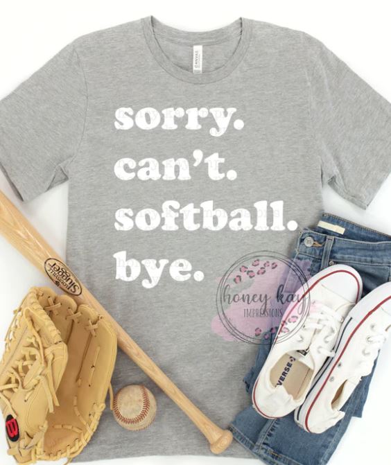 Sorry Can't Softball SB15