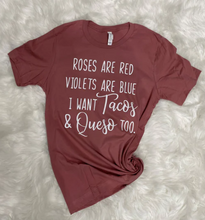 Load image into Gallery viewer, Roses are Red- Queso and Tacos V14