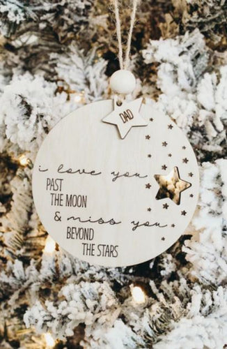 I love you past the moon and Miss you beyond The stars ornament